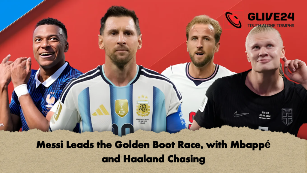 Messi Leads the Golden Boot Race with Mbappe and Haaland Chasing 2 Messi Leads the Golden Boot Race, with Mbappé and Haaland Chasing