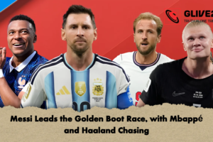 Messi Leads the Golden Boot Race, with Mbappé and Haaland Chasing