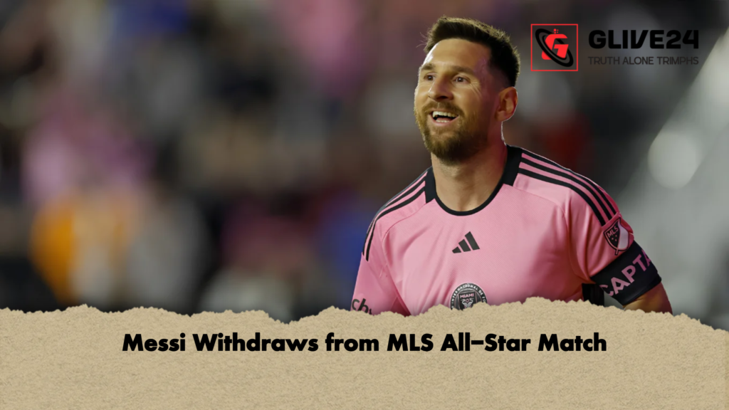 Messi Withdraws from MLS All Star Match 2 Messi Withdraws from MLS All-Star Match