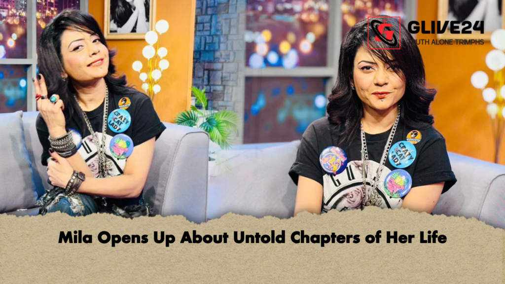 Mila Opens Up About Untold Chapters of Her Life Mila Opens Up About Untold Chapters of Her Life