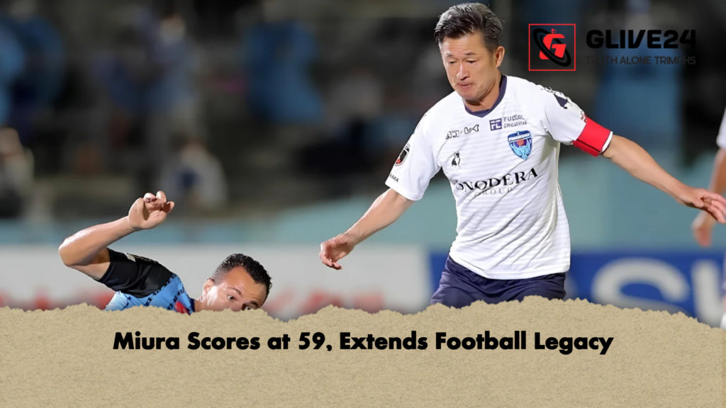 Miura Scores at 59 Extends Football Legacy 2 Miura Scores at 59, Extends Football Legacy