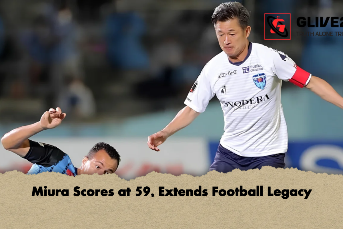 Miura Scores at 59, Extends Football Legacy