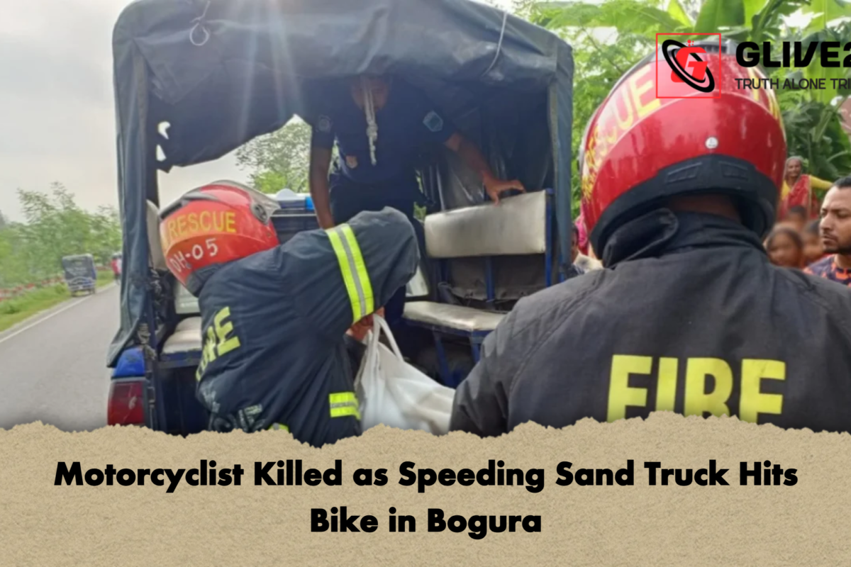 Motorcyclist Killed as Speeding Sand Truck Hits Bike in Bogura