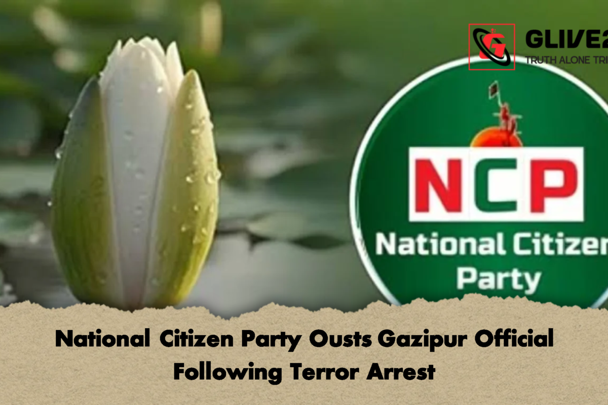 National Citizen Party Ousts Gazipur Official Following Terror Arrest