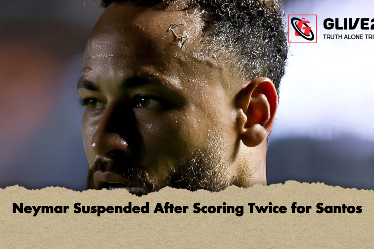 Neymar Suspended After Scoring Twice for Santos