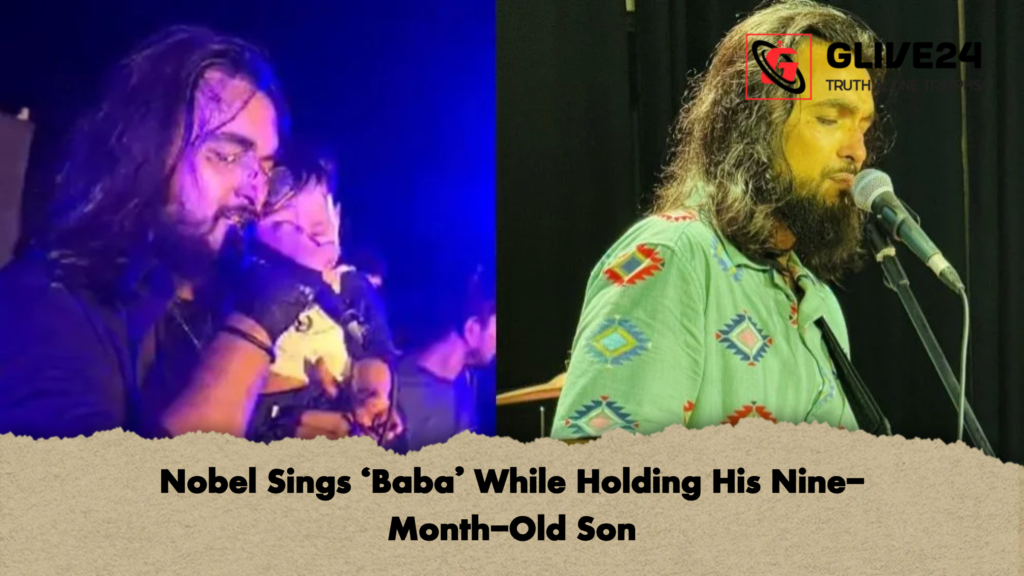 Nobel Sings ‘Baba While Holding His Nine Month Old Son Nobel Sings ‘Baba’ While Holding His Nine-Month-Old Son