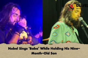 Nobel Sings ‘Baba’ While Holding His Nine-Month-Old Son