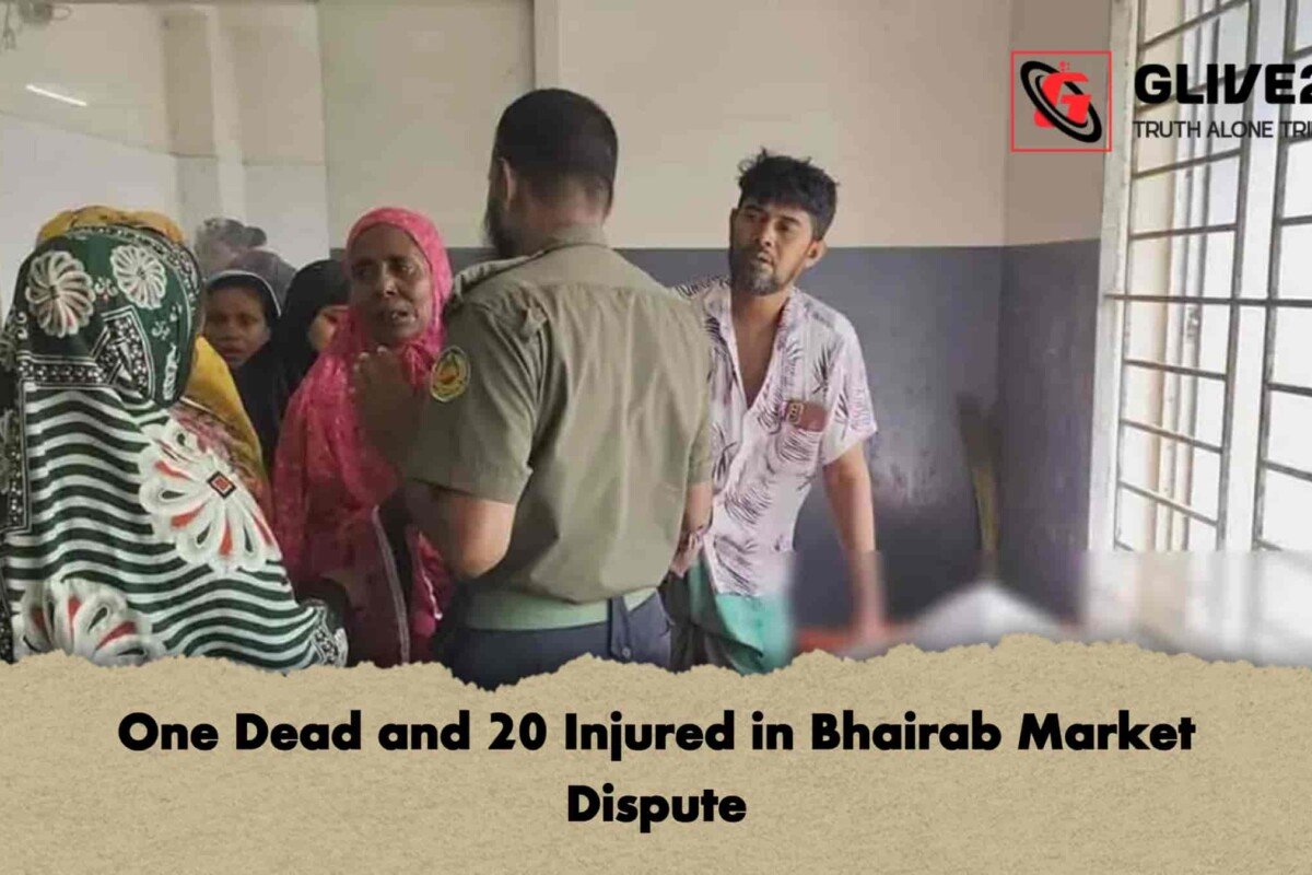 One Dead and 20 Injured in Bhairab Market Dispute