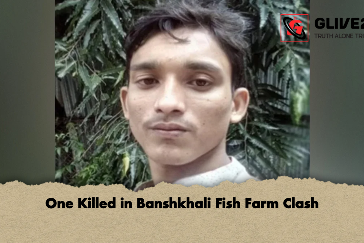 One Killed in Banshkhali Fish Farm Clash