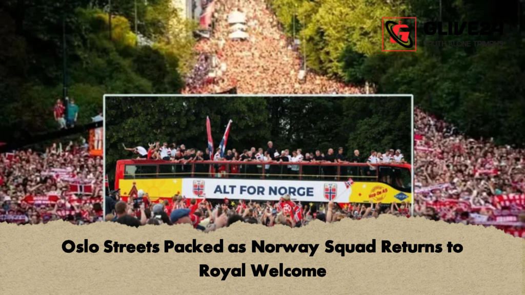 Oslo Streets Packed as Norway Squad Returns to Royal Welcome 2 Oslo Streets Packed as Norway Squad Returns to Royal Welcome