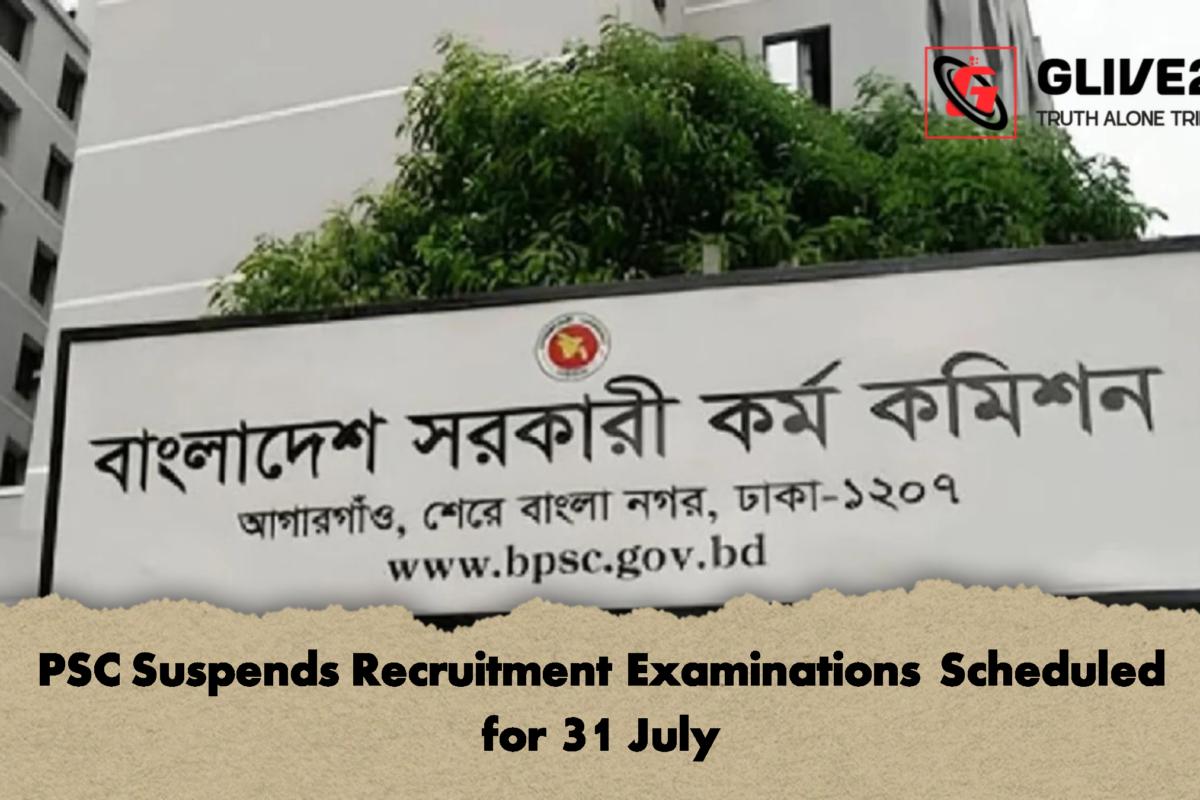 PSC Suspends Recruitment Examinations Scheduled for 31 July