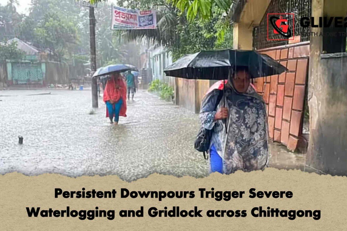 Persistent Downpours Trigger Severe Waterlogging and Gridlock across Chittagong