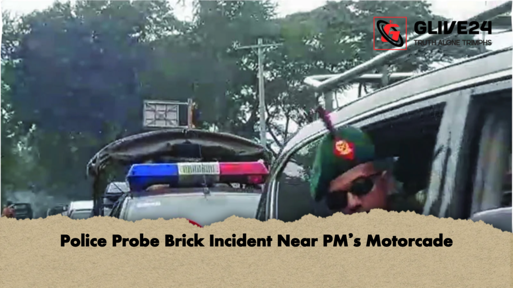 Police Probe Brick Incident Near PMs Motorcade 2 Police Probe Brick Incident Near PM's Motorcade
