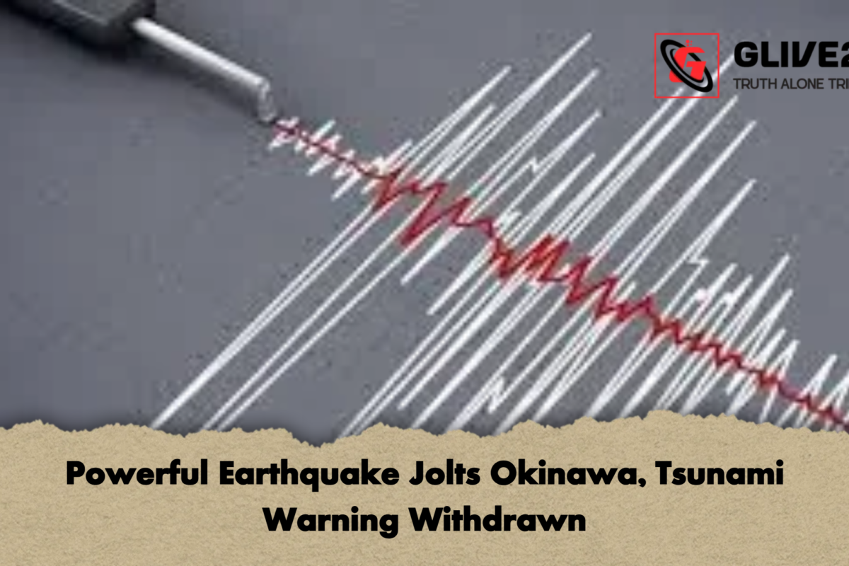 Powerful Earthquake Jolts Okinawa, Tsunami Warning Withdrawn