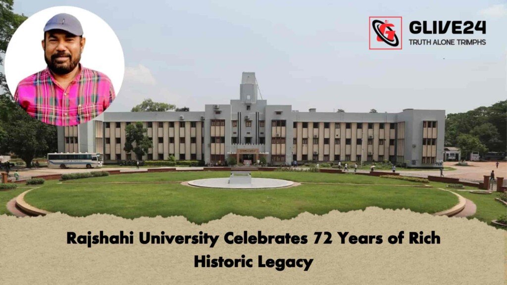 Rajshahi University Celebrates 72 Years of Rich Historic Legacy