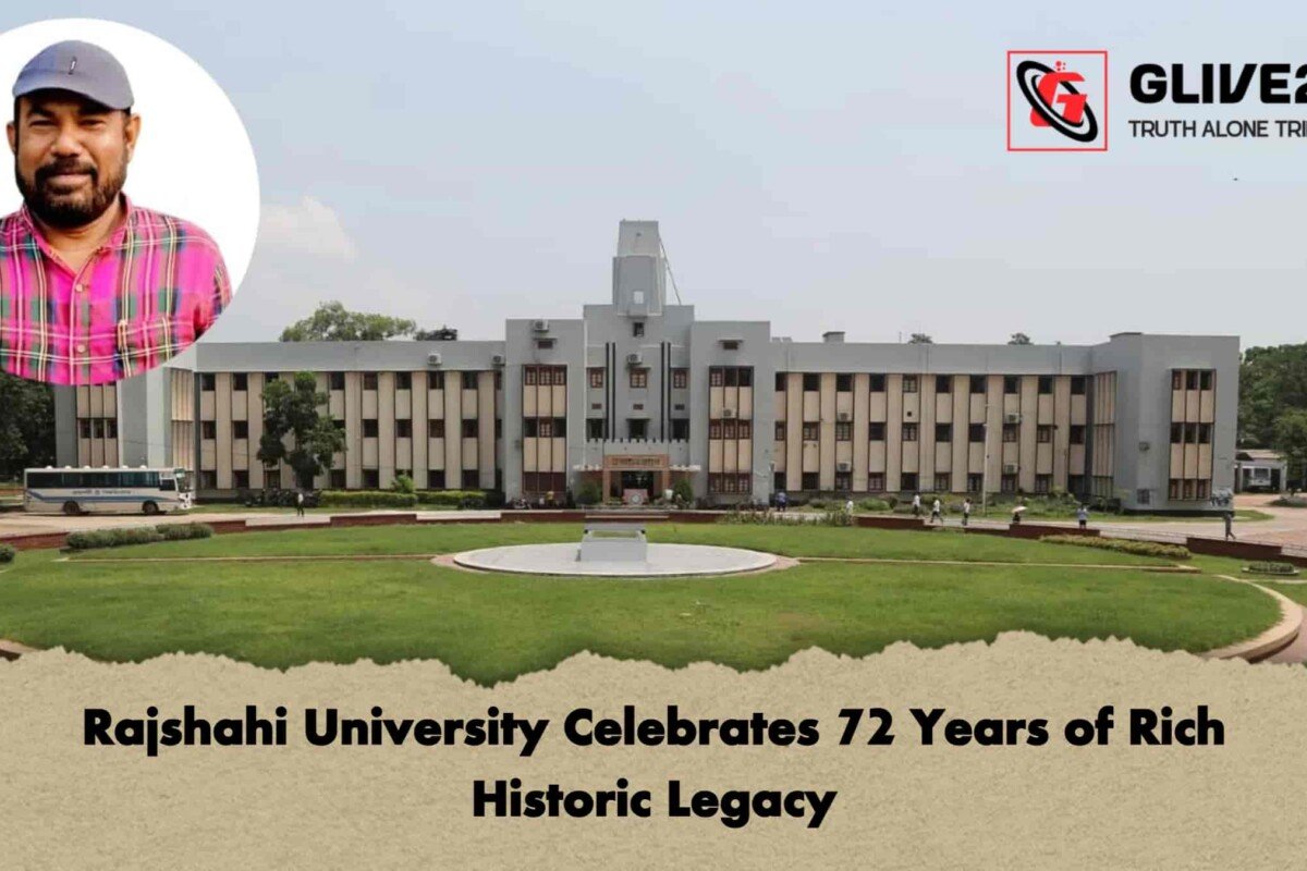 Rajshahi University Celebrates 72 Years of Rich Historic Legacy