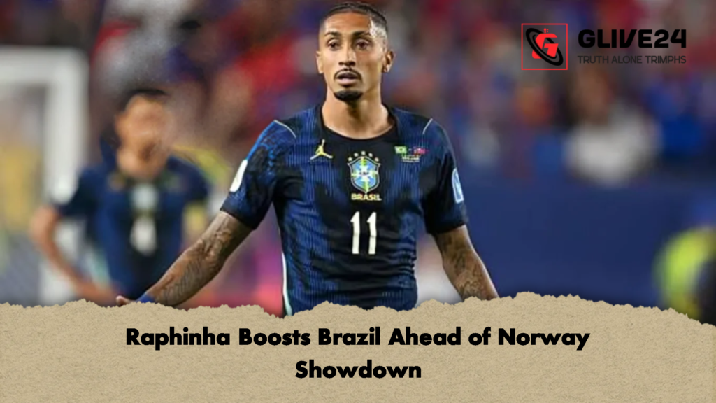 Raphinha Boosts Brazil Ahead of Norway Showdown 3 Raphinha Boosts Brazil Ahead of Norway Showdown