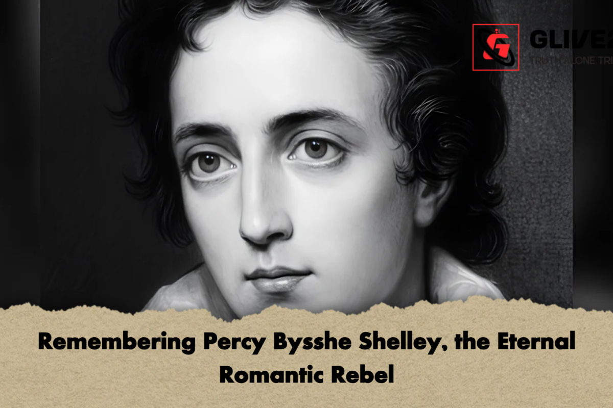 Remembering Percy Bysshe Shelley, the Eternal Romantic Rebel