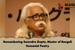 Remembering Somudra Gupta, Master of Bengali Humanist Poetry