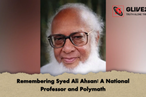 Remembering Syed Ali Ahsan: A National Professor and Polymath