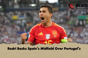 Rodri Backs Spain’s Midfield Over Portugal’s