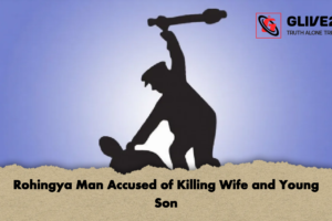 Rohingya Man Accused of Killing Wife and Young Son