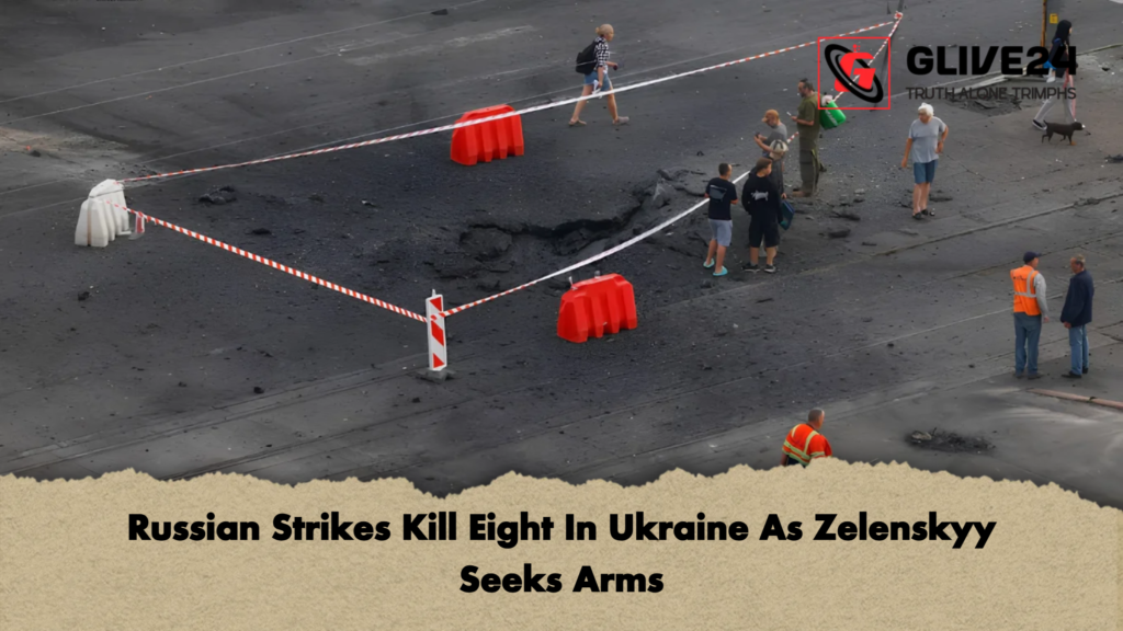 Russian Strikes Kill Eight In Ukraine As Zelenskyy Seeks Arms 2 Russian Strikes Kill Eight In Ukraine As Zelenskyy Seeks Arms