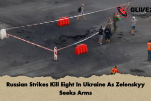 Russian Strikes Kill Eight In Ukraine As Zelenskyy Seeks Arms