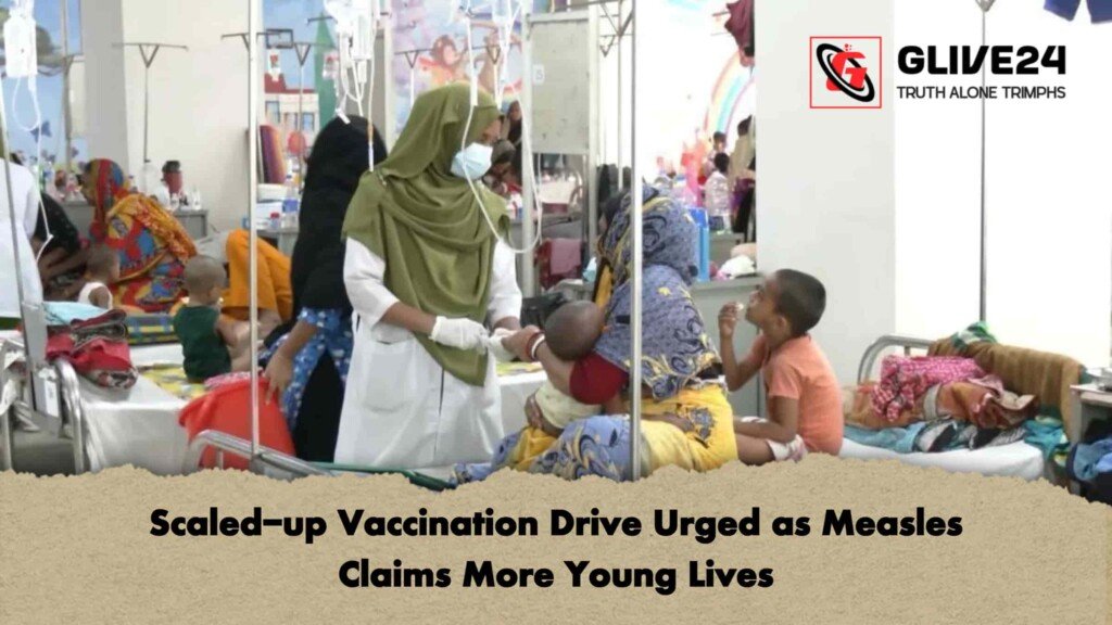 Scaled-up Vaccination Drive Urged as Measles Claims More Young Lives