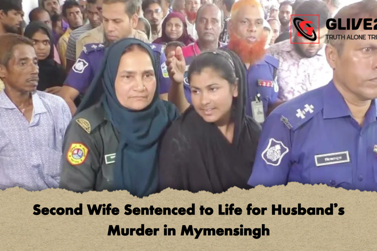 Second Wife Sentenced to Life for Husband’s Murder in Mymensingh