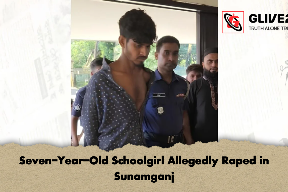 Seven-Year-Old Schoolgirl Allegedly Raped in Sunamganj