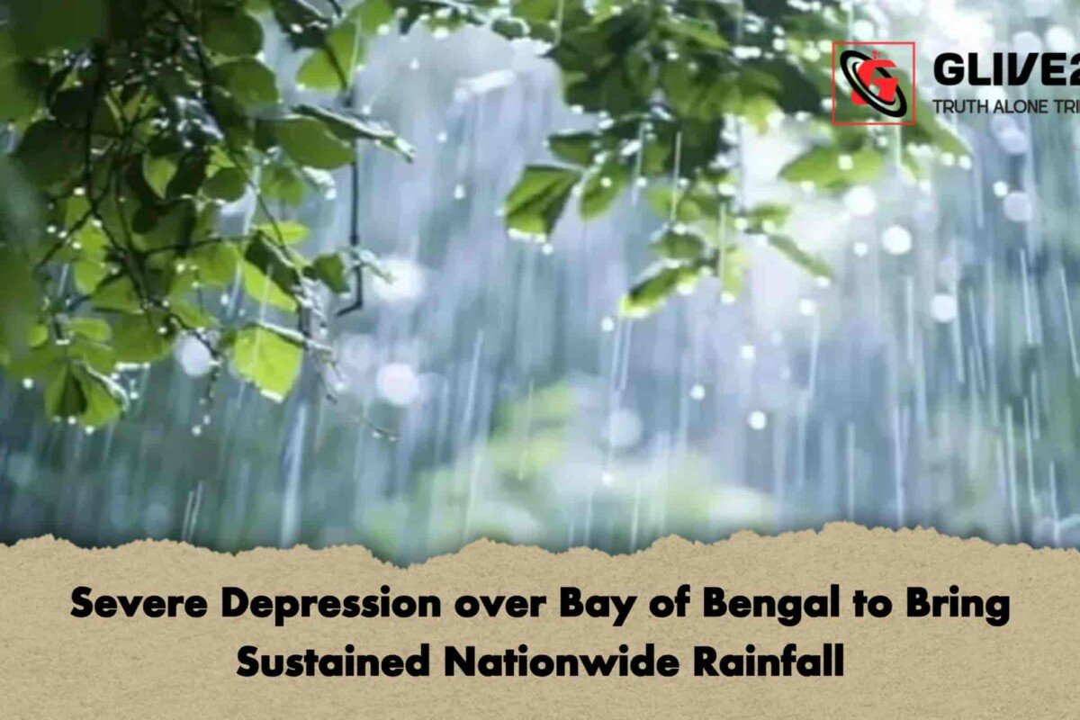 Severe Depression over Bay of Bengal to Bring Sustained Nationwide Rainfall