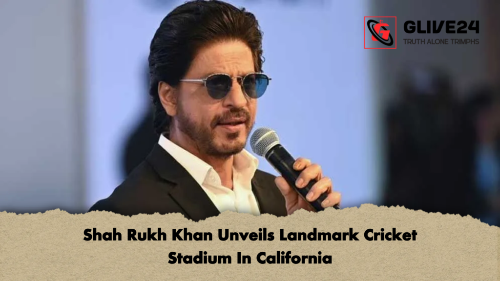 Shah Rukh Khan Unveils Landmark Cricket Stadium In California Shah Rukh Khan Unveils Landmark Cricket Stadium In California