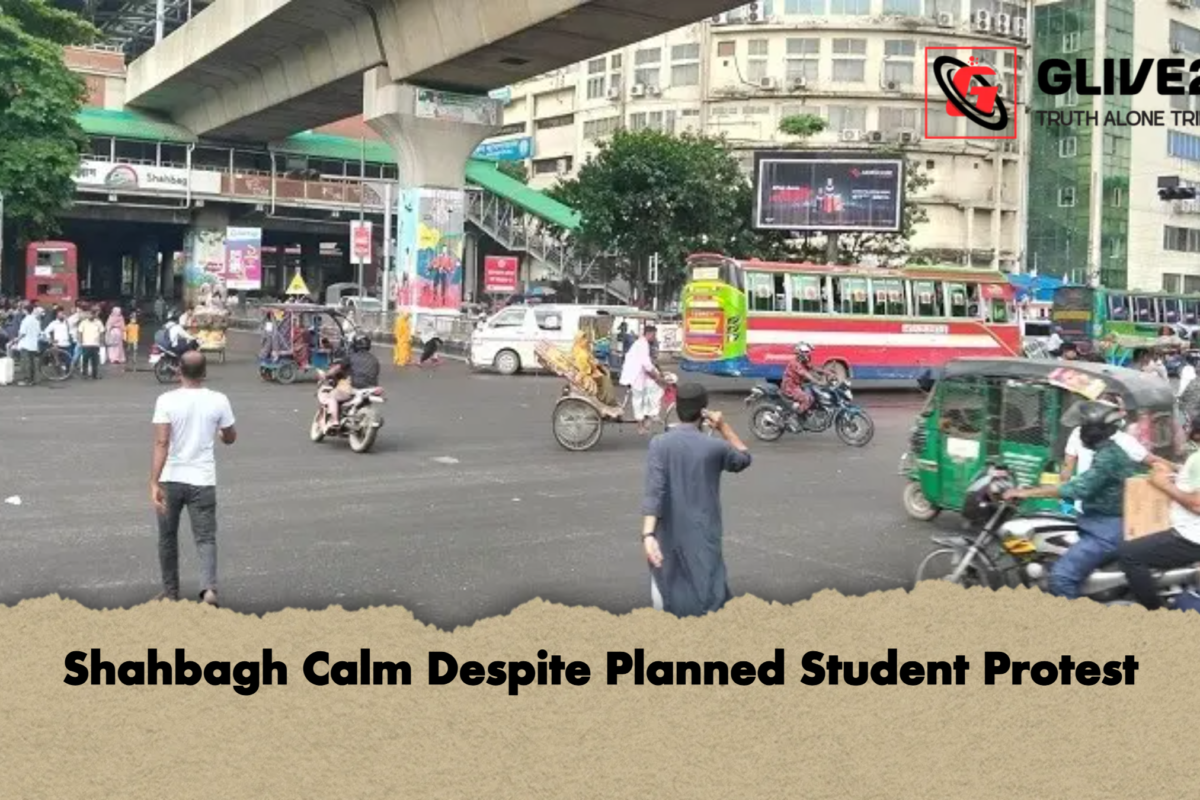 Shahbagh Calm Despite Planned Student Protest