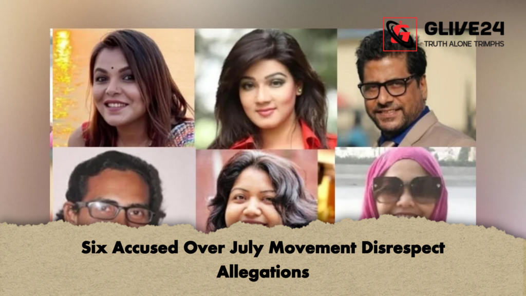 Six Accused Over July Movement Disrespect Allegations 3 Six Accused Over July Movement Disrespect Allegations Six Accused Over July Movement Disrespect Allegations