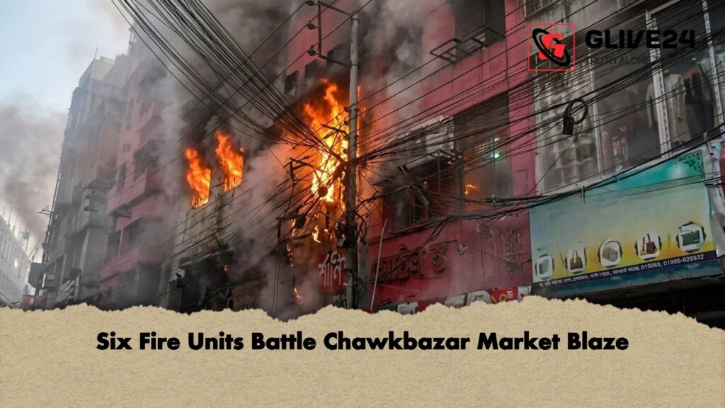Six Fire Units Battle Chawkbazar Market Blaze 1 Six Fire Units Battle Chawkbazar Market Blaze