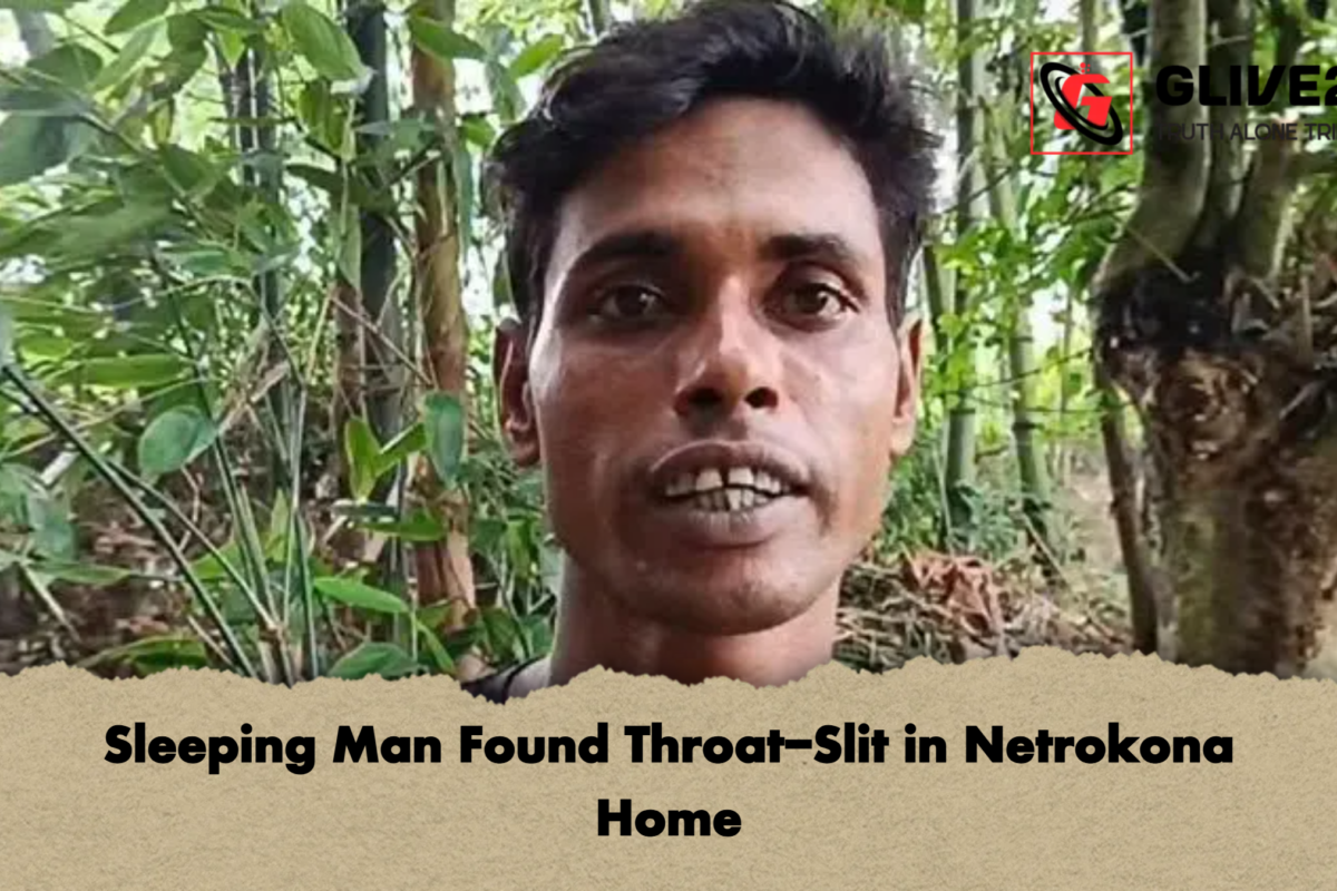 Sleeping Man Found Throat-Slit in Netrokona Home