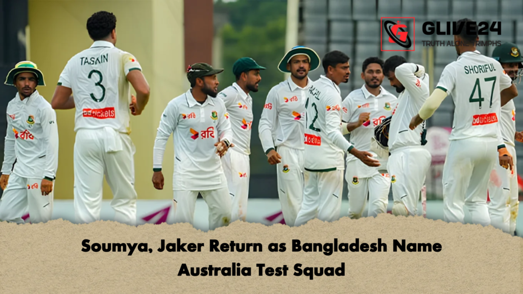 Soumya Jaker Return as Bangladesh Name Australia Test Squad 2 Soumya, Jaker Return as Bangladesh Name Australia Test Squad
