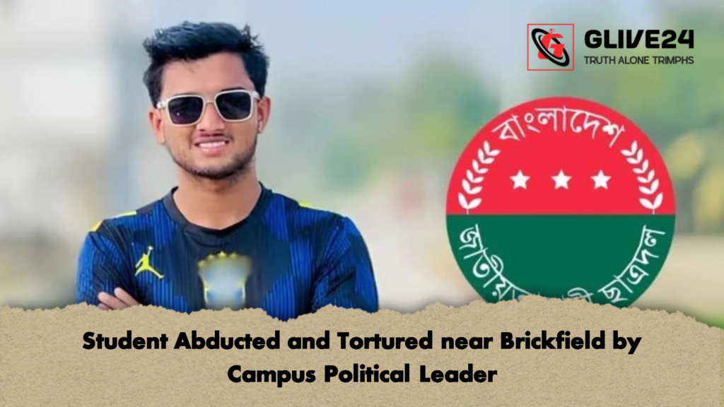 Student Abducted and Tortured near Brickfield by Campus Political Leader 2 Student Abducted and Tortured near Brickfield by Campus Political Leader