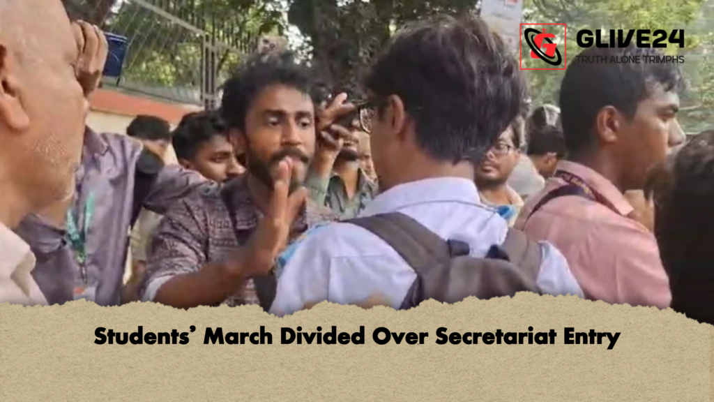 Students March Divided Over Secretariat Entry Students’ March Divided Over Secretariat Entry