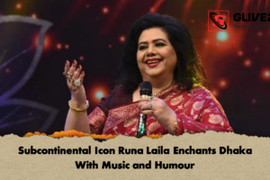 Subcontinental Icon Runa Laila Enchants Dhaka With Music and Humour