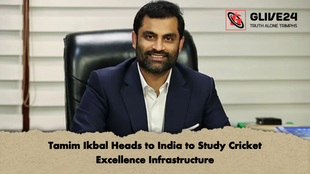 Tamim Ikbal Heads to India to Study Cricket Excellence Infrastructure Tamim Ikbal Heads to India to Study Cricket Excellence Infrastructure