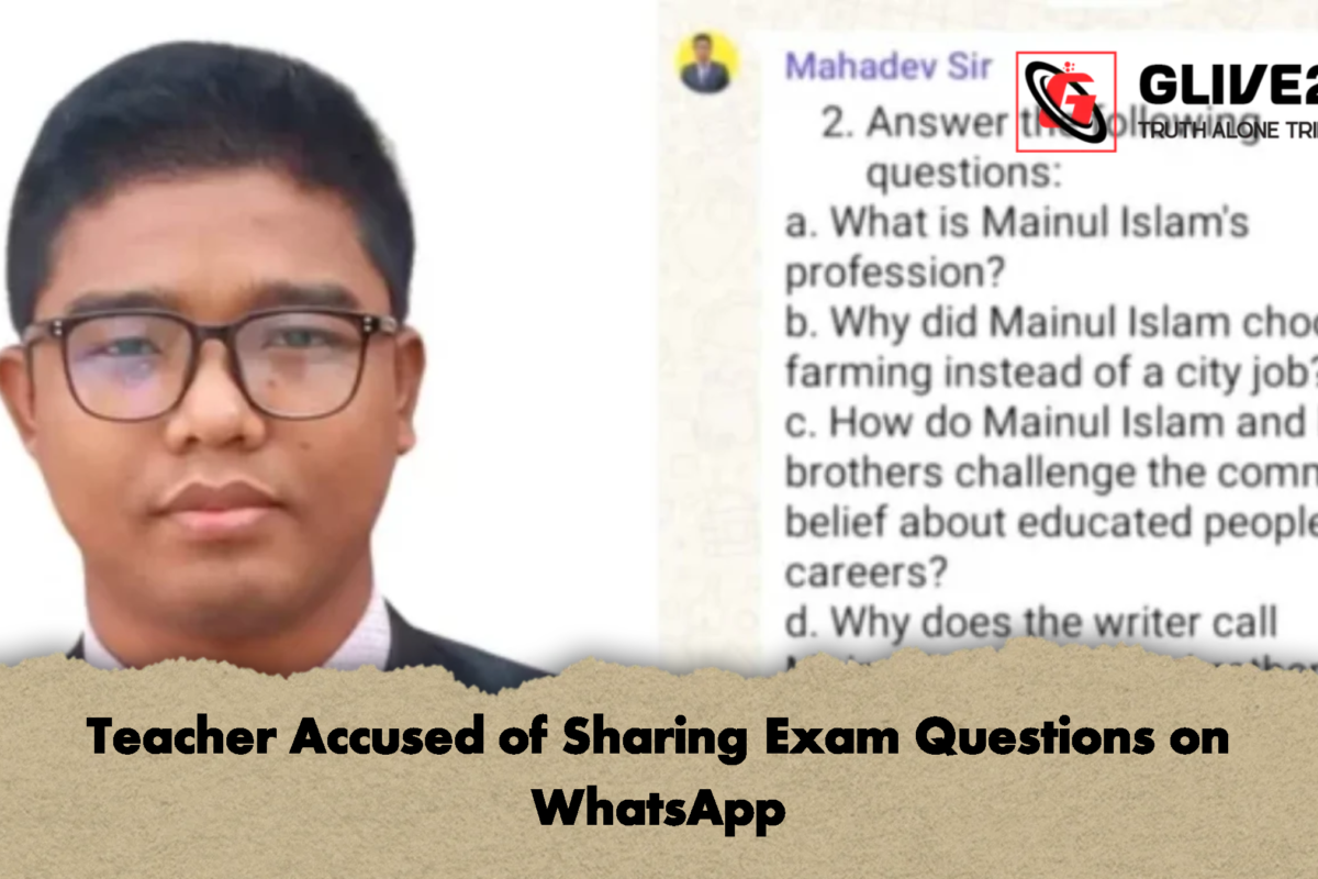 Teacher Accused of Sharing Exam Questions on WhatsApp