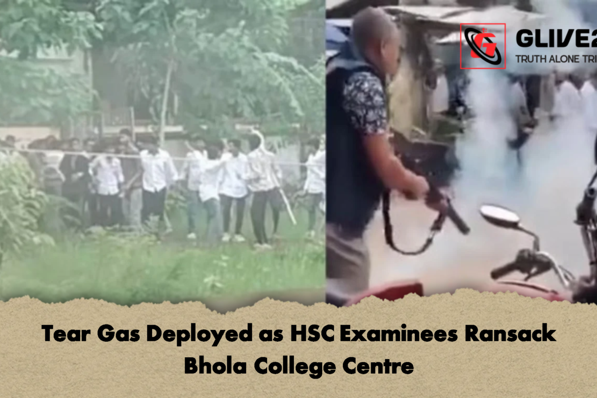 Tear Gas Deployed as HSC Examinees Ransack Bhola College Centre