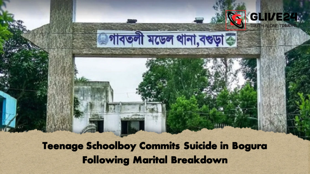 Teenage Schoolboy Commits Suicide in Bogura Following Marital Breakdown 2 Teenage Schoolboy Commits Suicide in Bogura Following Marital Breakdown