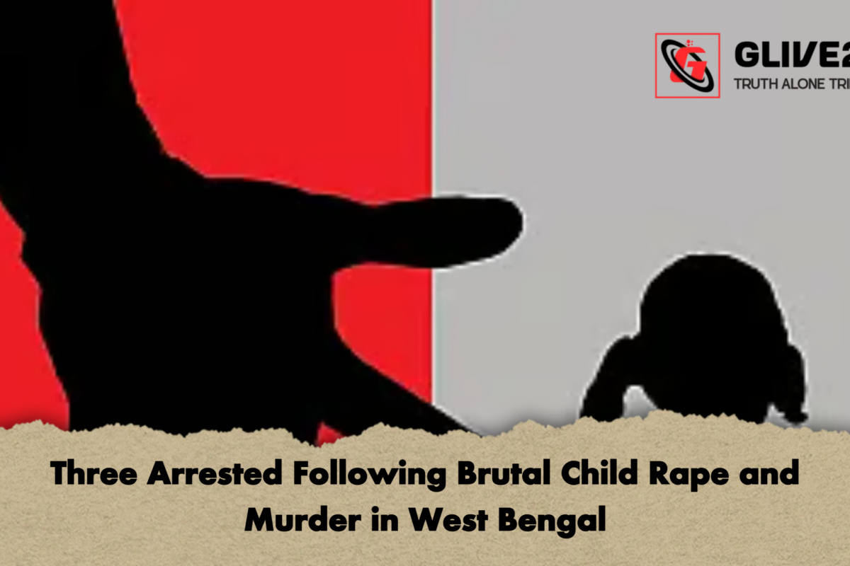Three Arrested Following Brutal Child Rape and Murder in West Bengal