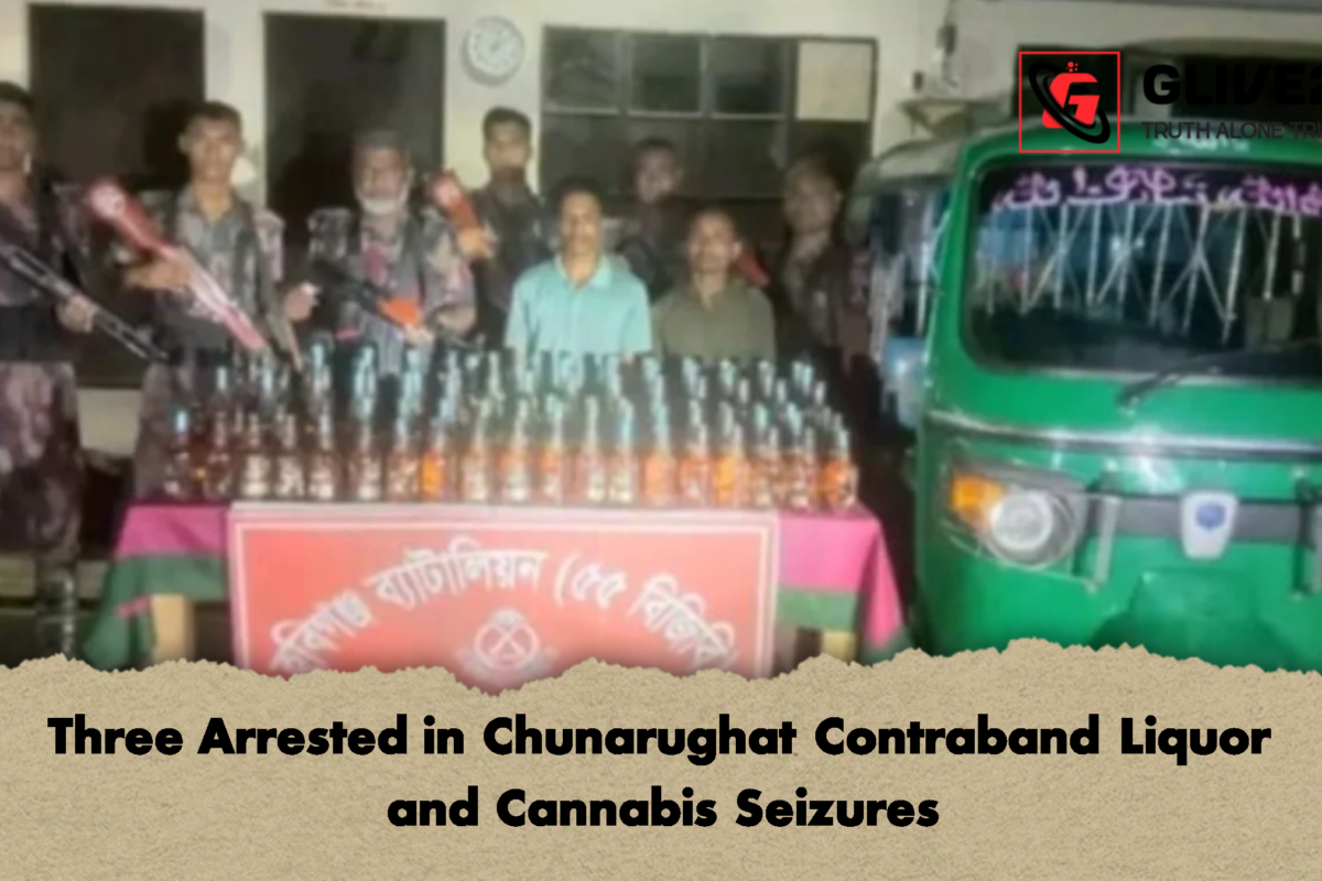 Three Arrested in Chunarughat Contraband Liquor and Cannabis Seizures