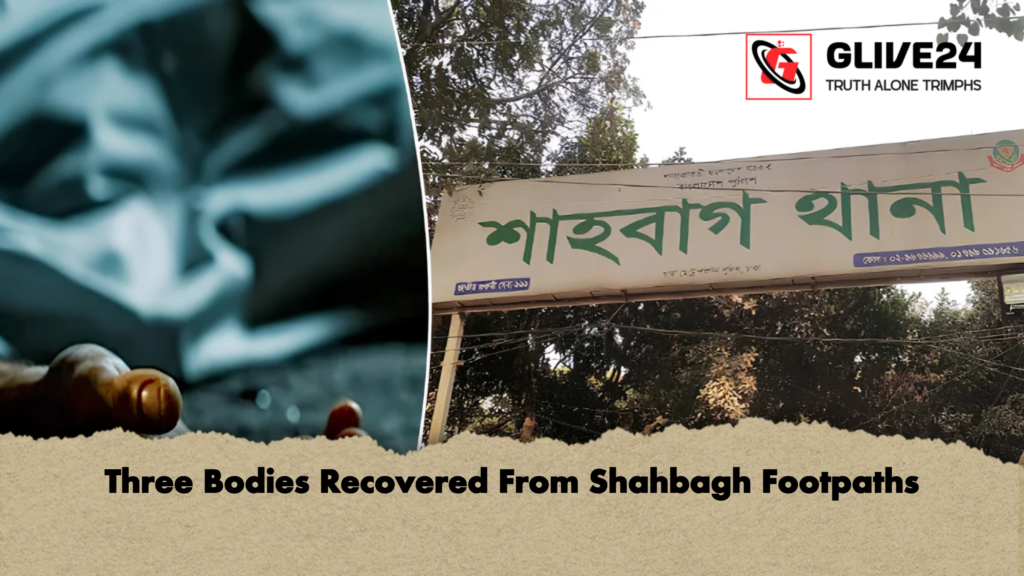 Three Bodies Recovered From Shahbagh Footpaths 2 Three Bodies Recovered From Shahbagh Footpaths