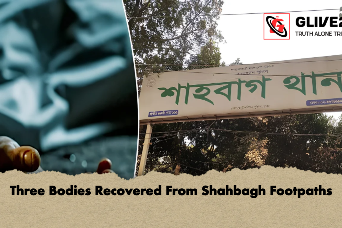 Three Bodies Recovered From Shahbagh Footpaths