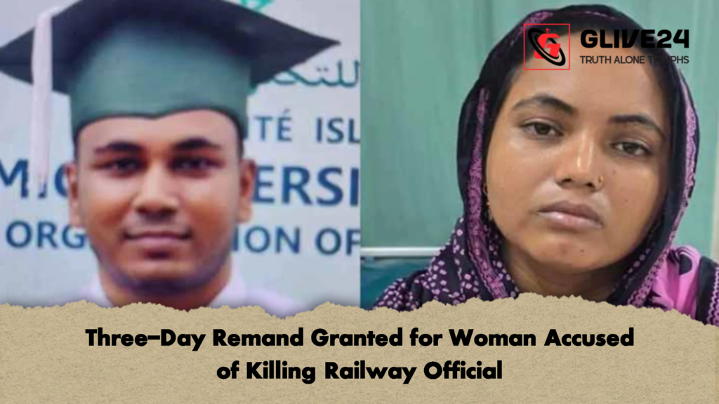 Three-Day Remand Granted for Woman Accused of Killing Railway Official Three Day Remand Granted for Woman Accused of Killing Railway Official 2 Three-Day Remand Granted for Woman Accused of Killing Railway Official